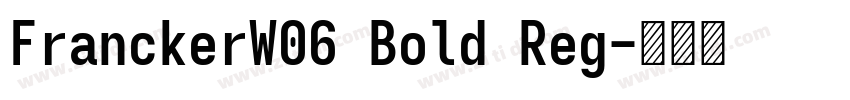 FranckerW06 Bold Reg字体转换